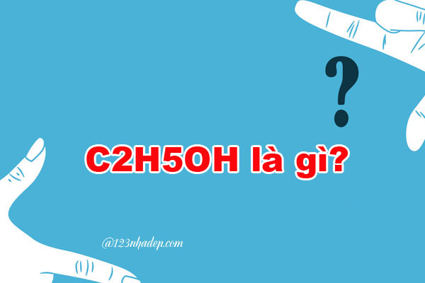 C2H5OH là gì? 